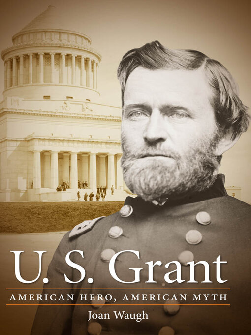 Title details for U. S. Grant by Joan Waugh - Available